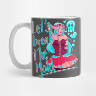 BREAK THE MOLD Mug